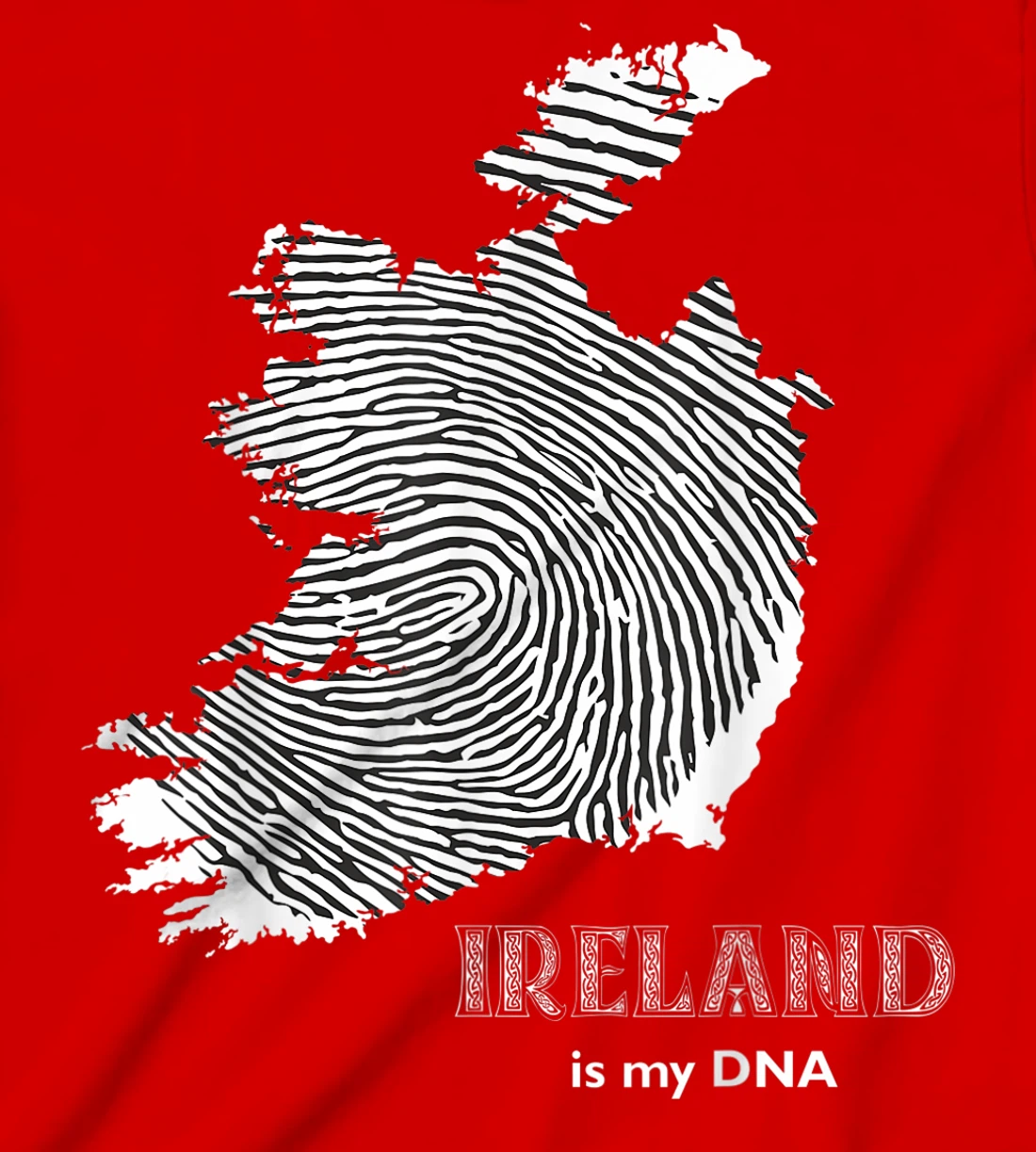 Ireland Is My DNA - Irish Fingerprint Design Map T-Shirt, Kid T-Shirt and Women T-Shirt