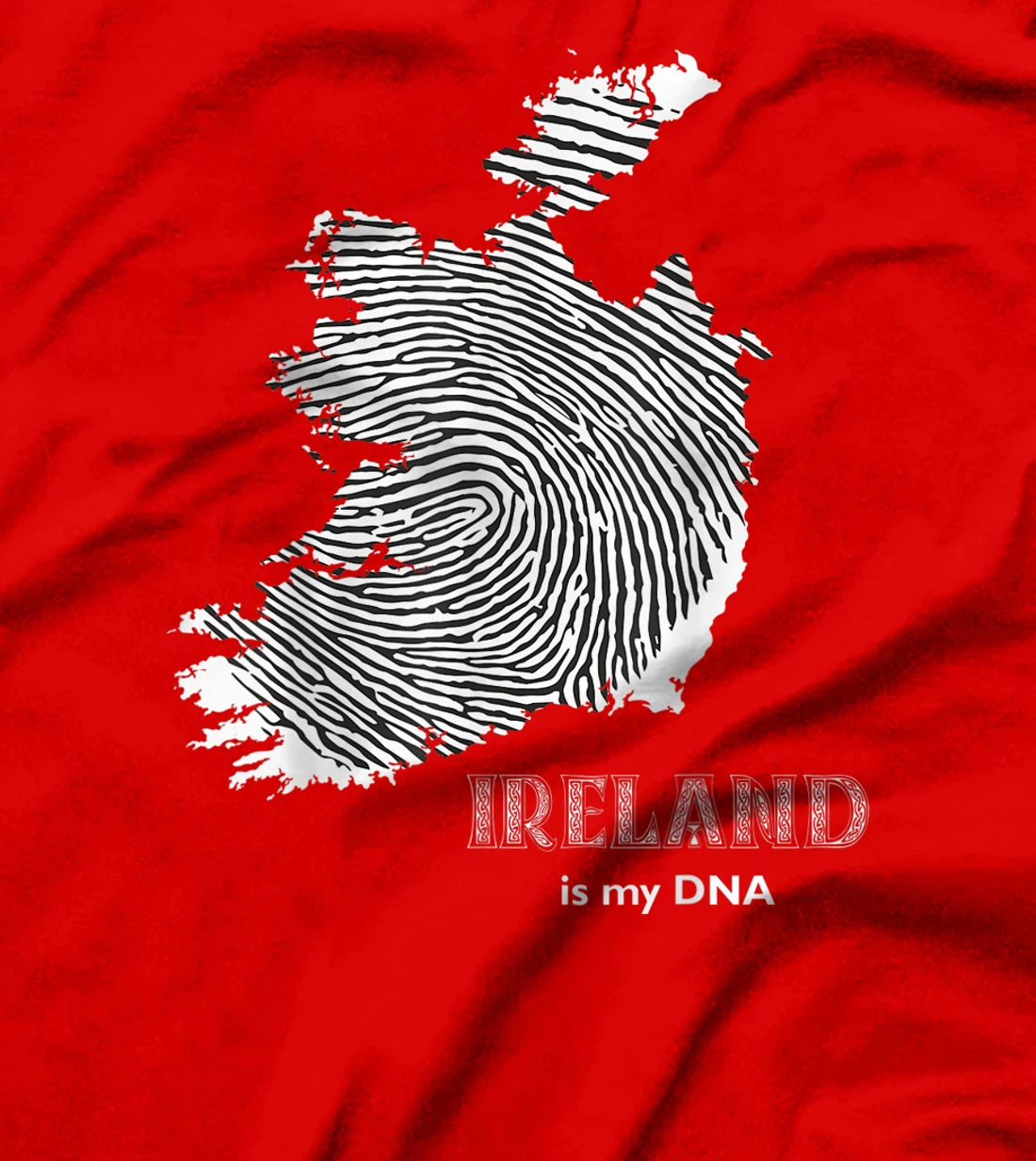 Ireland Is My DNA - Irish Fingerprint Design Map T-Shirt, Kid T-Shirt and Women T-Shirt