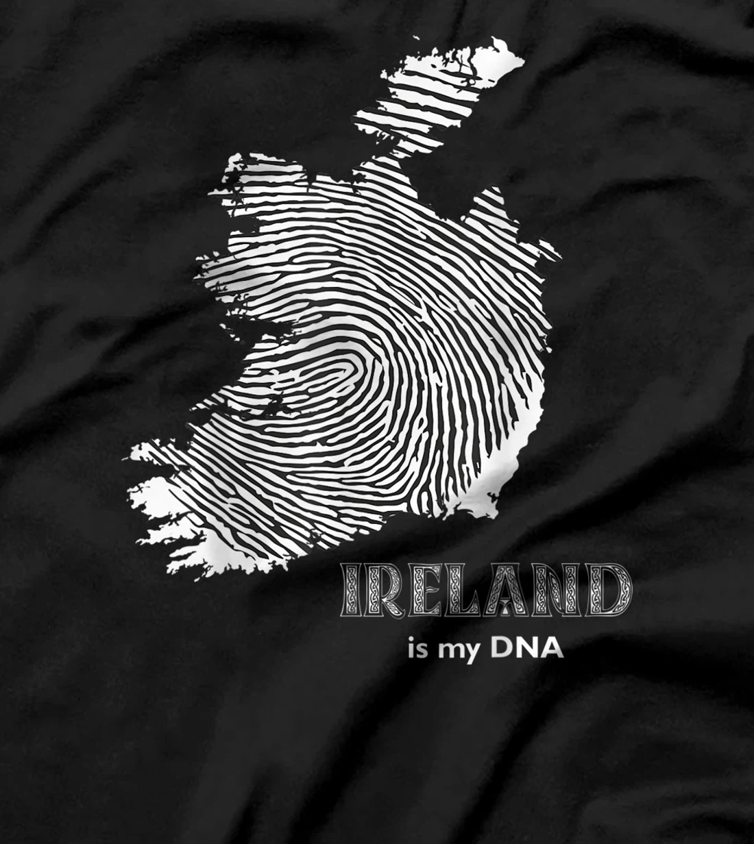 Ireland Is My DNA - Irish Fingerprint Design Map T-Shirt, Kid T-Shirt and Women T-Shirt