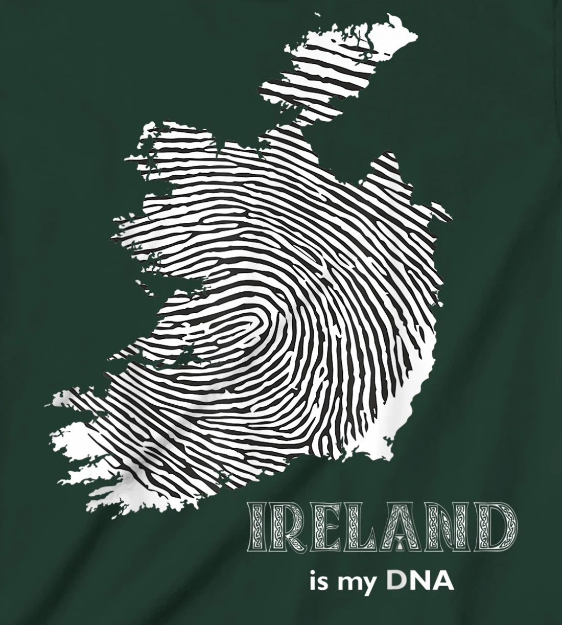 Ireland Is My DNA - Irish Fingerprint Design Map T-Shirt, Kid T-Shirt and Women T-Shirt