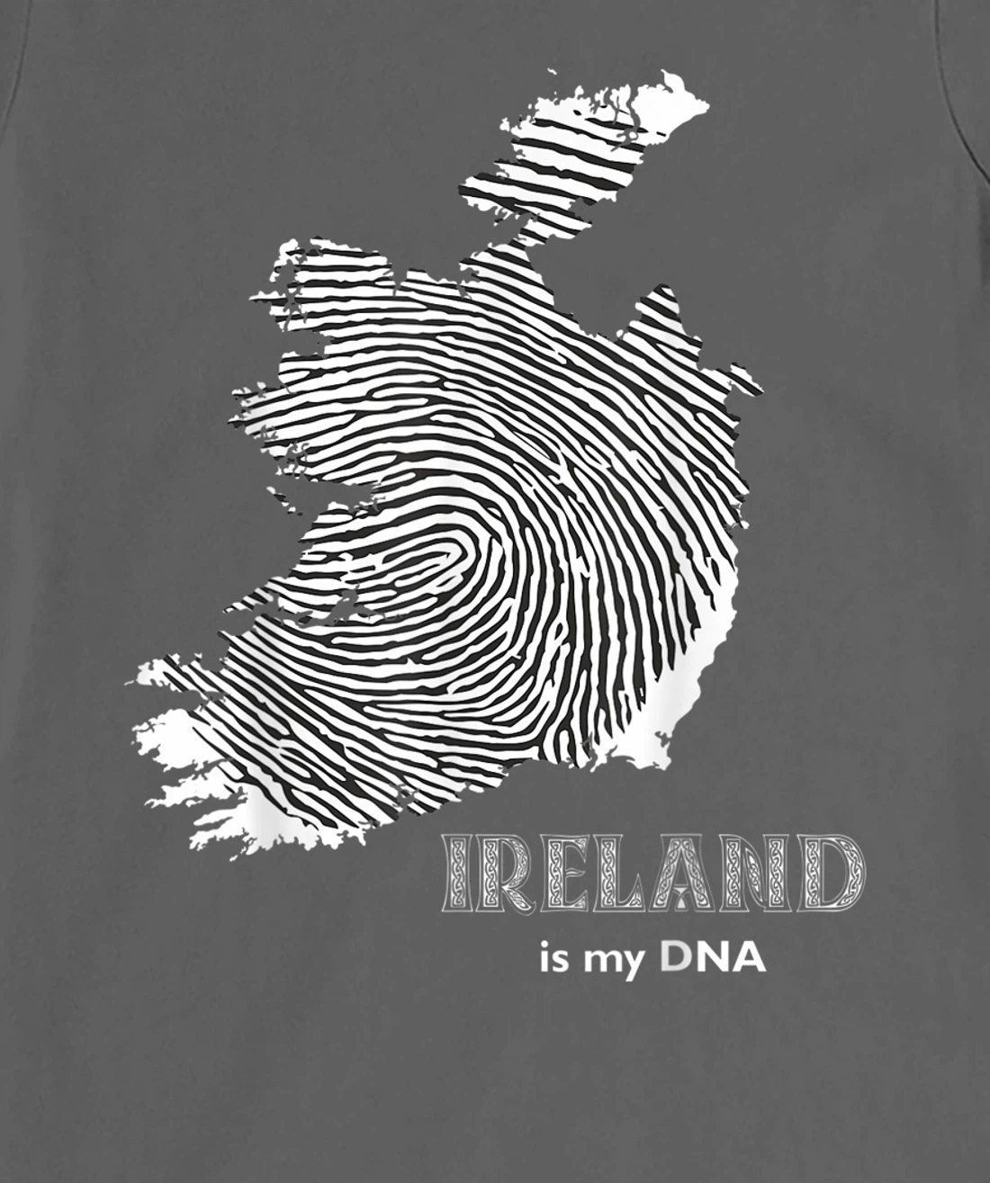 Ireland Is My DNA - Irish Fingerprint Design Map T-Shirt, Kid T-Shirt and Women T-Shirt