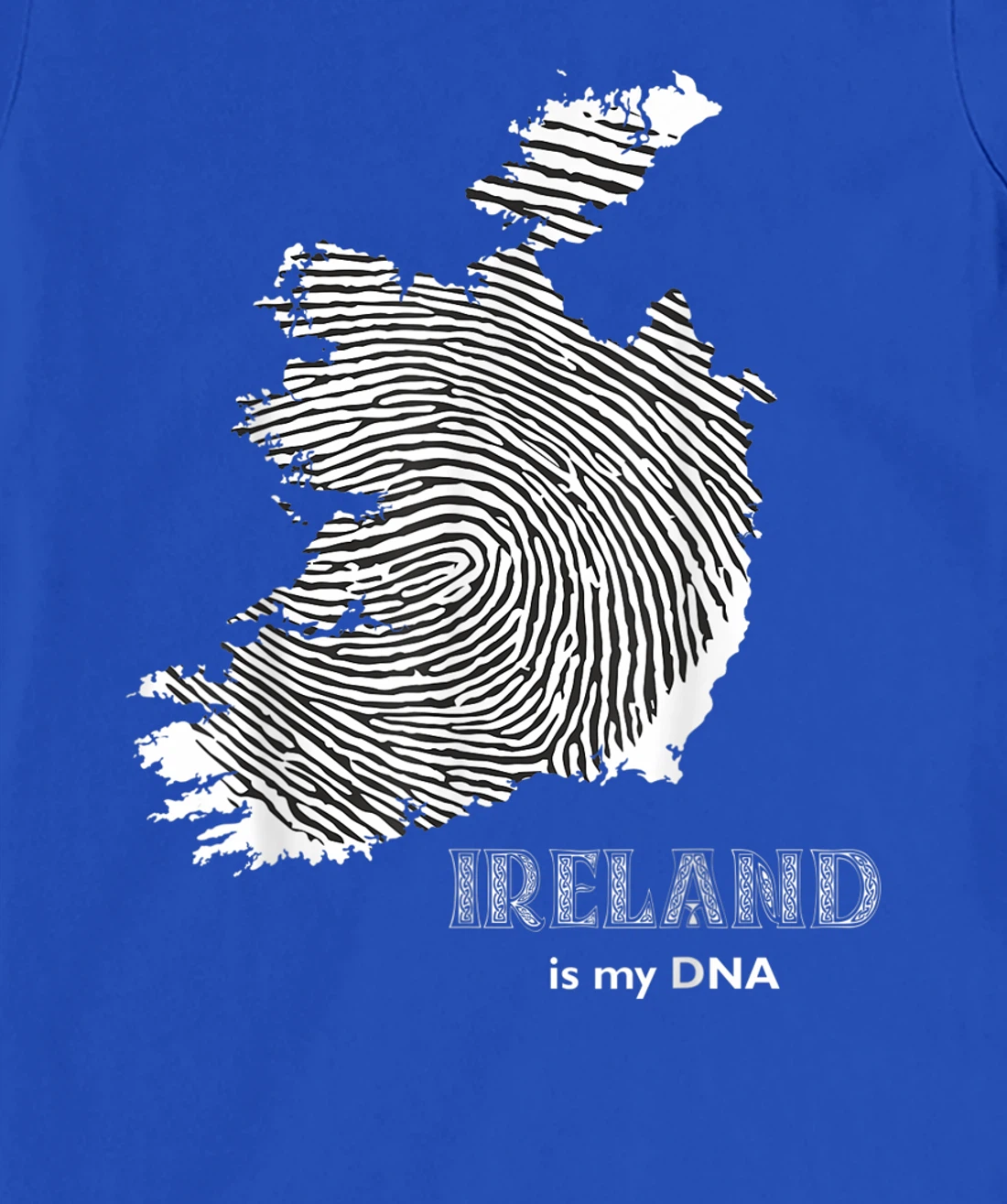 Ireland Is My DNA - Irish Fingerprint Design Map T-Shirt, Kid T-Shirt and Women T-Shirt