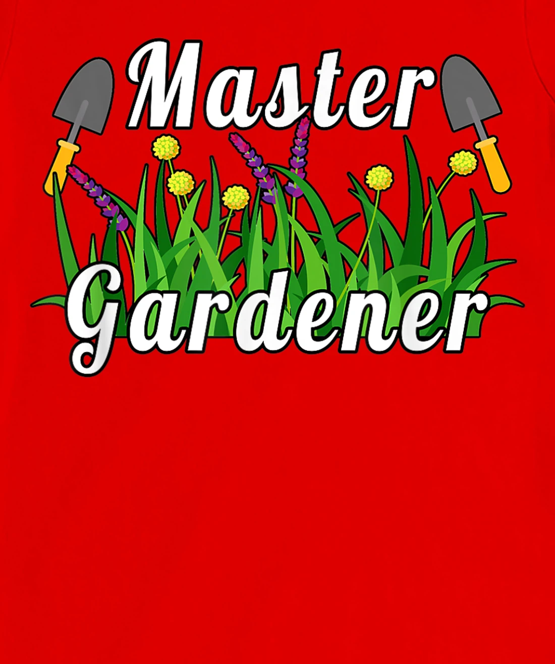 Master Gardener Funny Gardener T-Shirt, Women T-Shirt