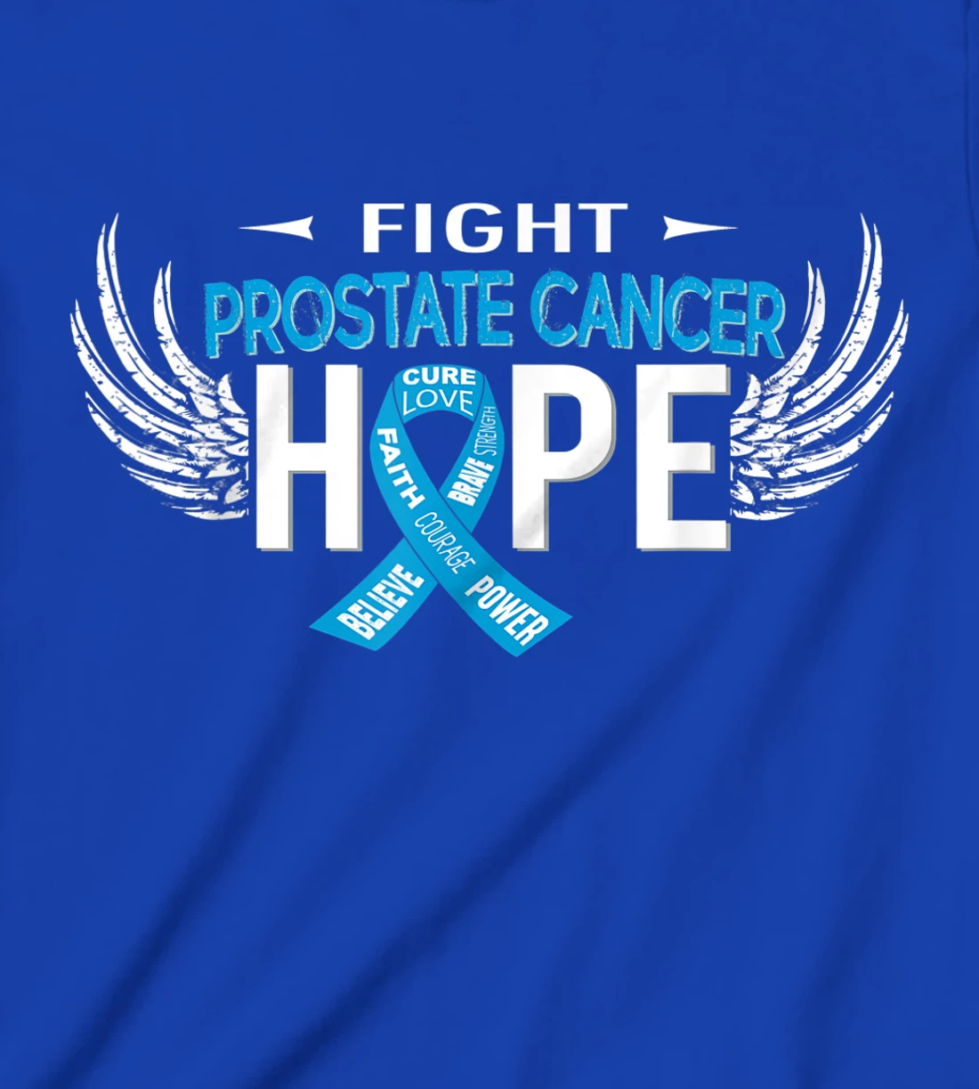 Fight to Live Live to Fight Prostate Cancer - Hope T-Shirt, Kid T-Shirt and Women T-Shirt