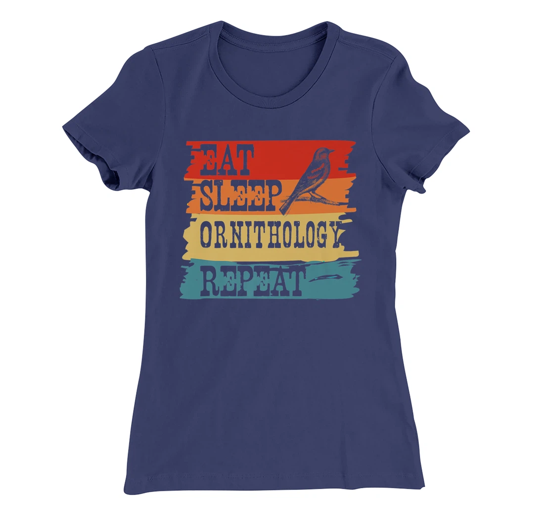 Eat Sleep Ornithology Repeat Retro Vintage Bird Watching T-Shirt, Women T-Shirt