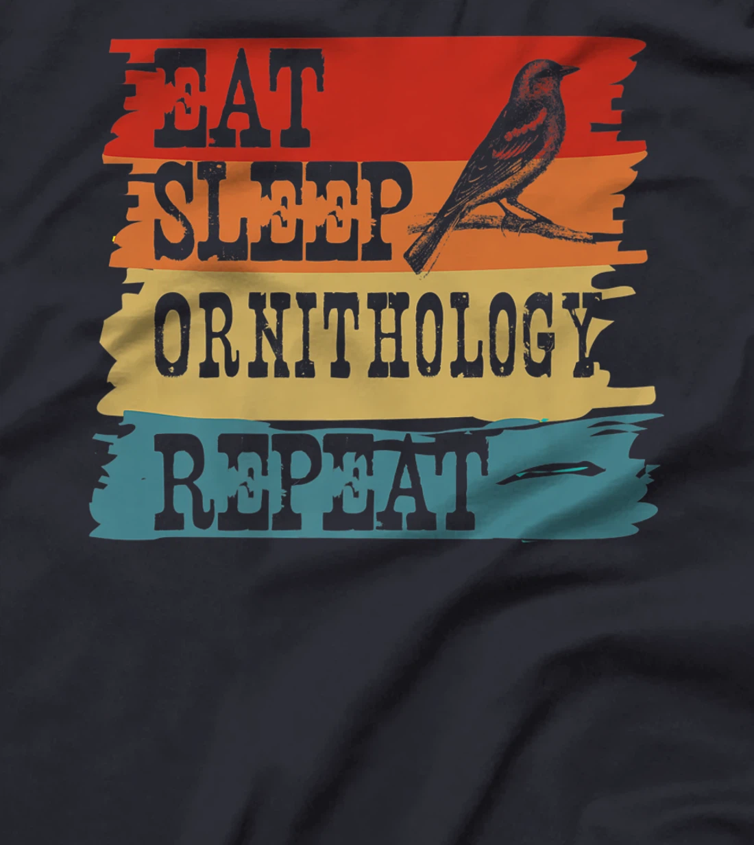 Eat Sleep Ornithology Repeat Retro Vintage Bird Watching T-Shirt, Women T-Shirt