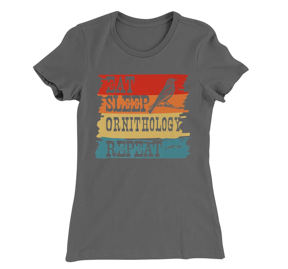 Eat Sleep Ornithology Repeat Retro Vintage Bird Watching T-Shirt, Women T-Shirt