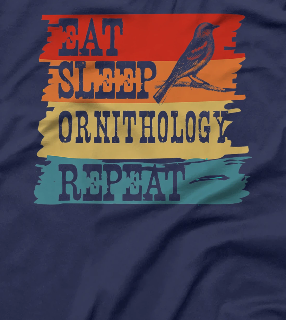 Eat Sleep Ornithology Repeat Retro Vintage Bird Watching T-Shirt, Women T-Shirt