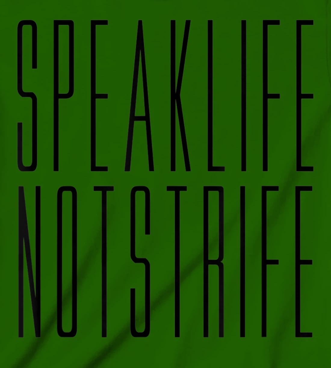 Speak Life Not Strife Positive Words Tee T-Shirt, Kid T-Shirt and Women T-Shirt