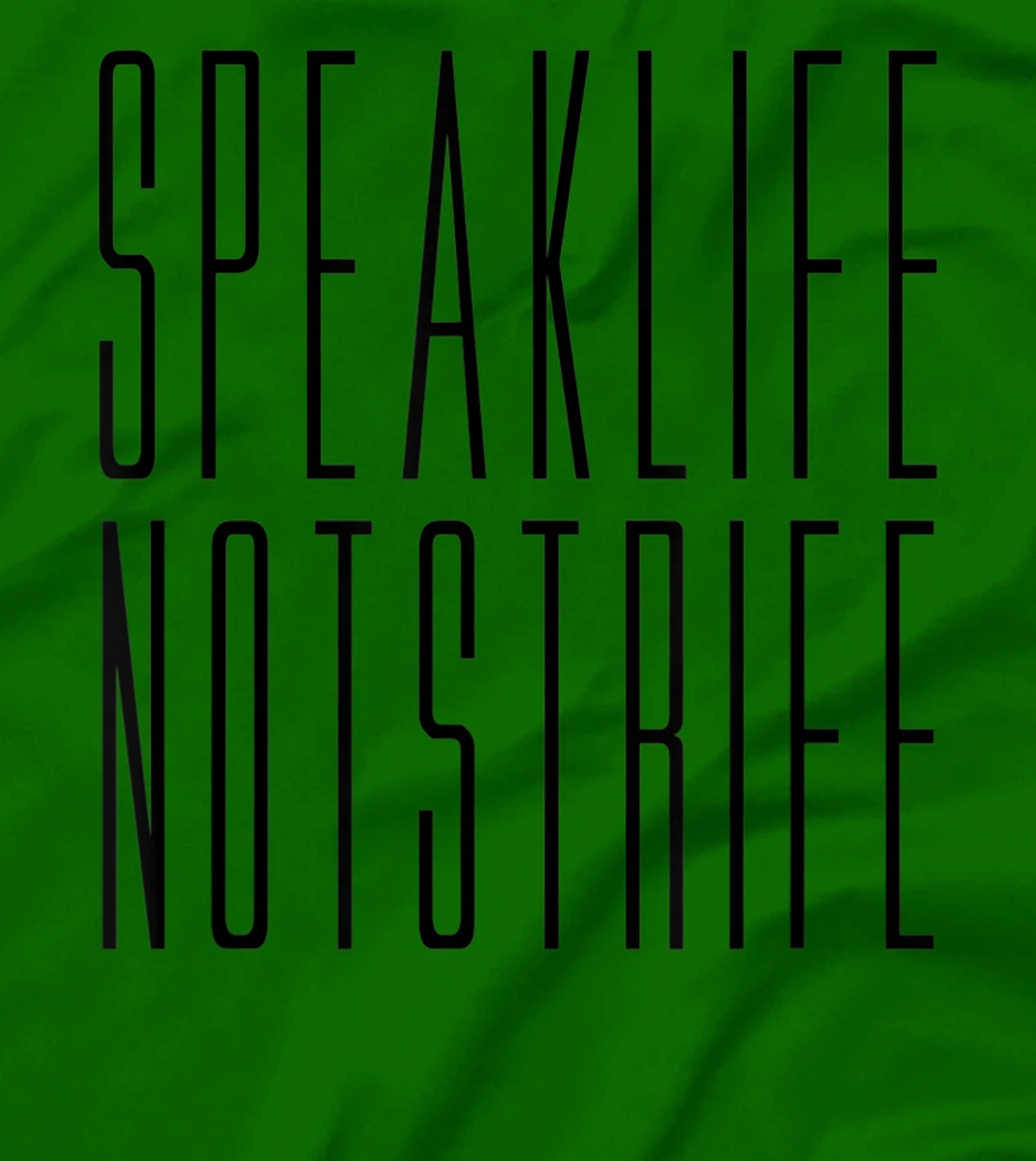 Speak Life Not Strife Positive Words Tee T-Shirt, Kid T-Shirt and Women T-Shirt