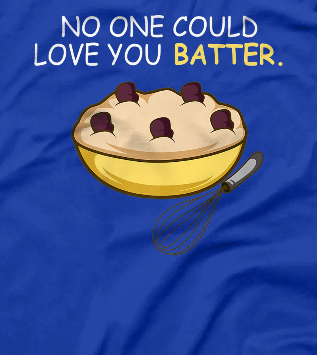Love You Batter Flirt and Sweet T-Shirt, Women T-Shirt