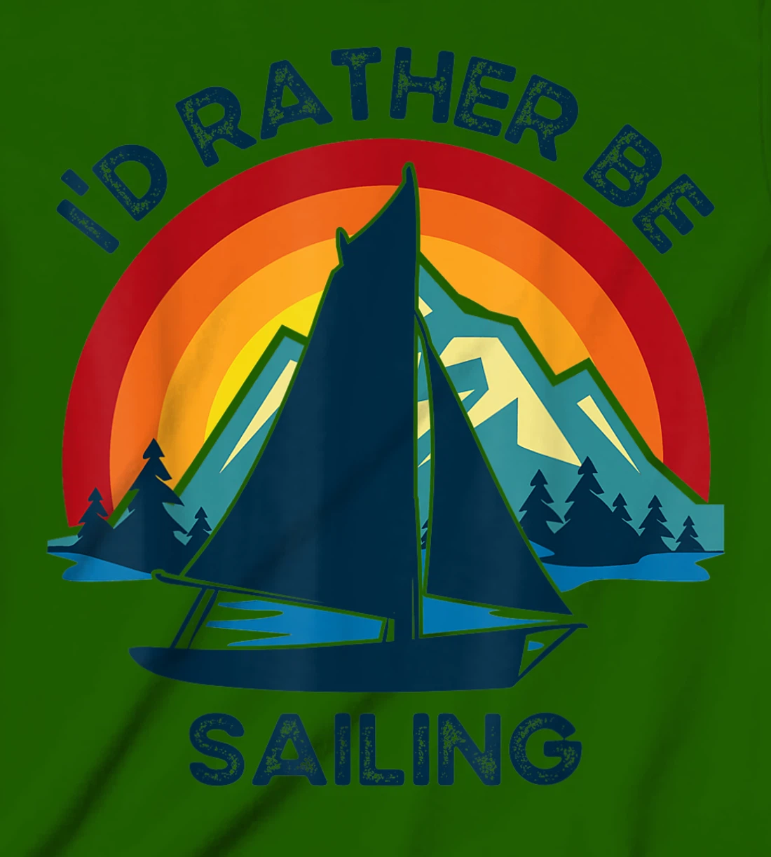 Womens I'd Rather Be Sailing Vintage Lake Boating T-Shirt, Kid T-Shirt and Women T-Shirt