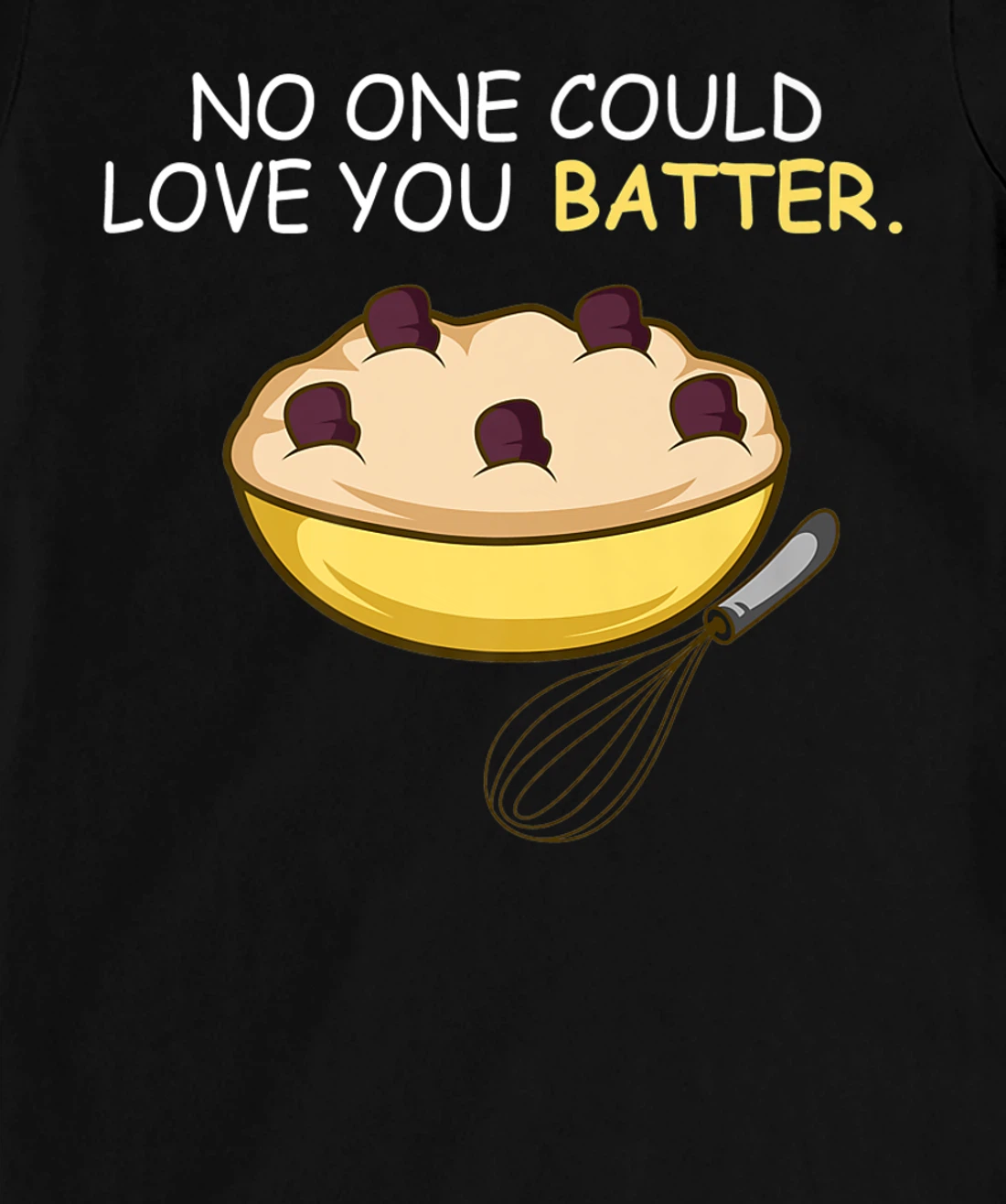 Love You Batter Flirt and Sweet T-Shirt, Women T-Shirt
