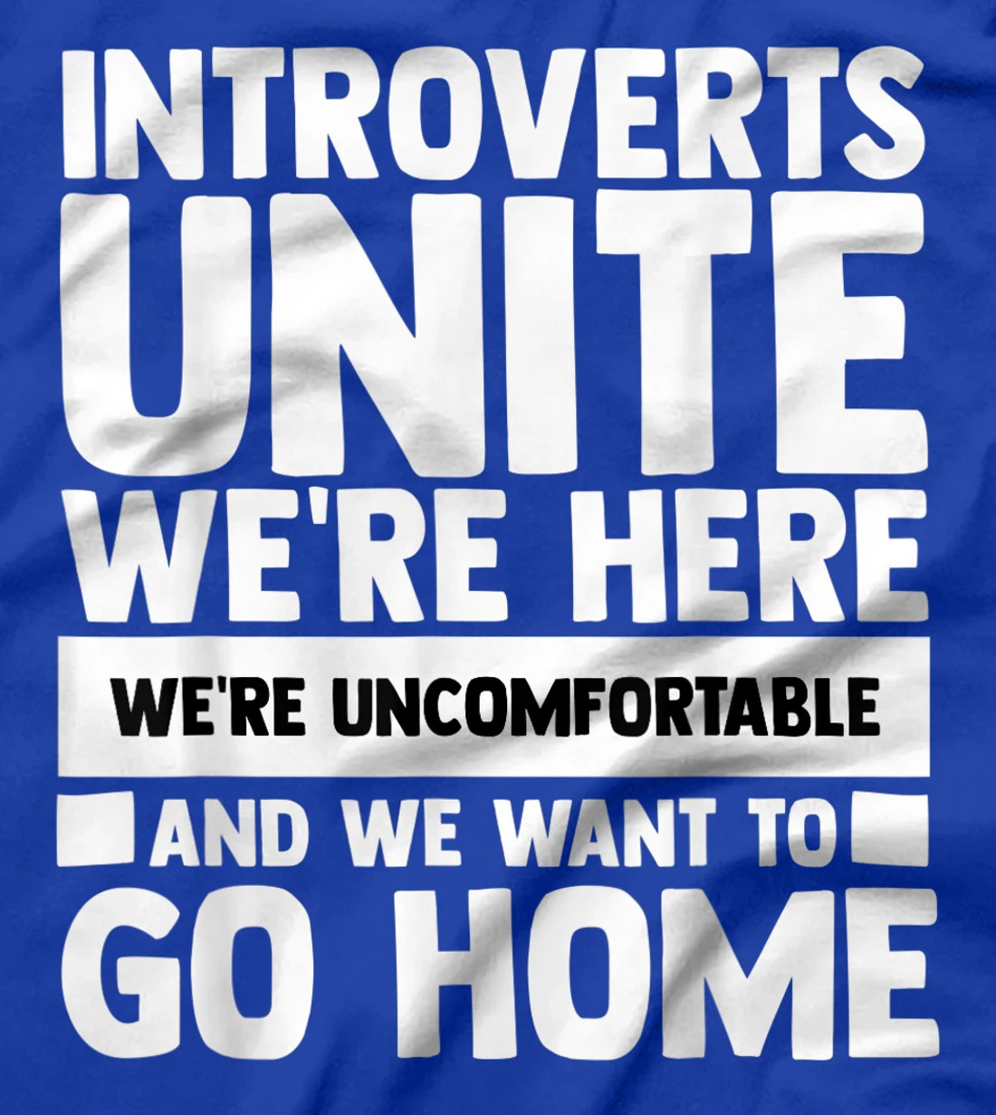 Introverts Unite We're Here Shy Introversion Personality T-Shirt, Women T-Shirt