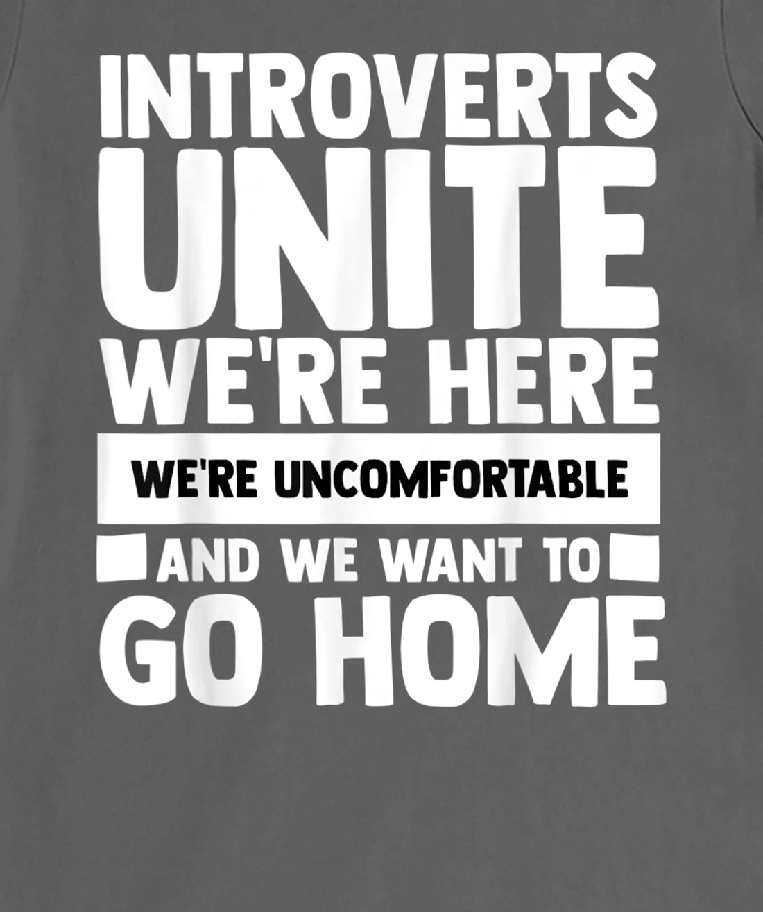 Introverts Unite We're Here Shy Introversion Personality T-Shirt, Women T-Shirt