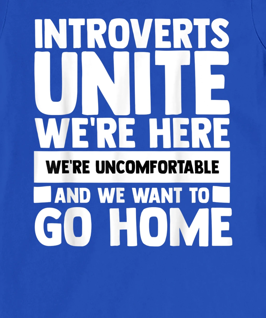 Introverts Unite We're Here Shy Introversion Personality T-Shirt, Women T-Shirt