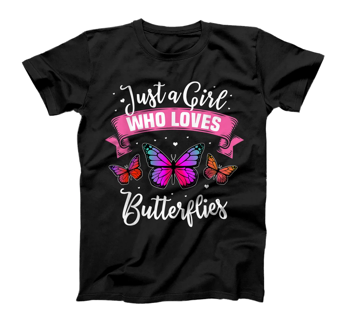 Just A Girl Who Loves Butterflies T-Shirt, Kid T-Shirt and Women T-Shirt