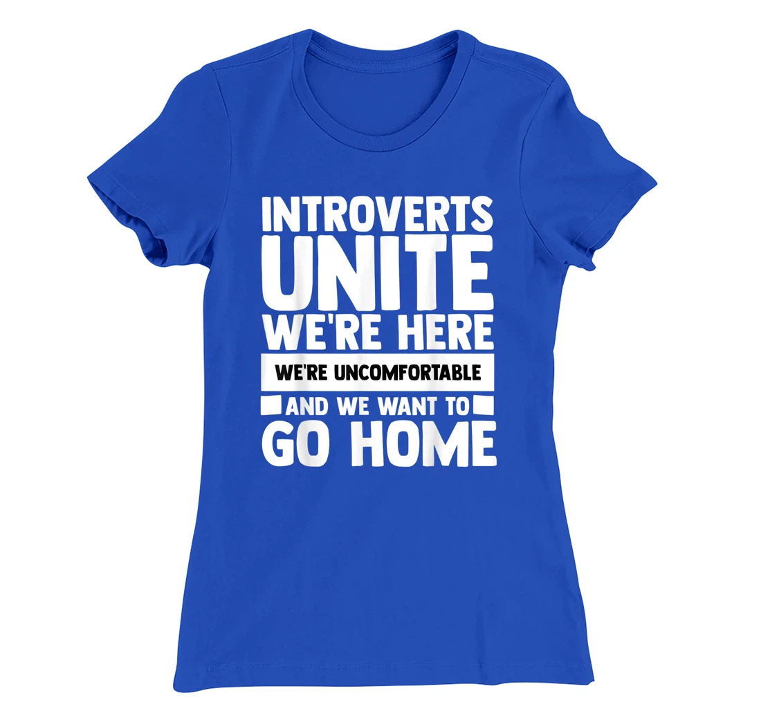 Introverts Unite We're Here Shy Introversion Personality T-Shirt, Women T-Shirt