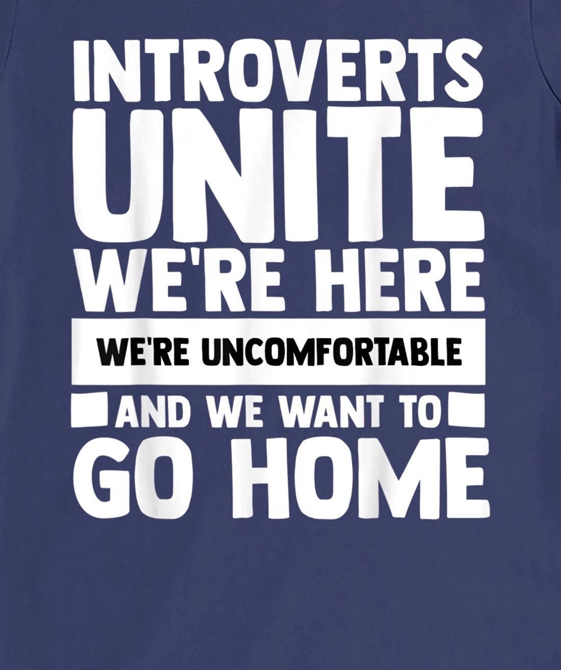 Introverts Unite We're Here Shy Introversion Personality T-Shirt, Women T-Shirt