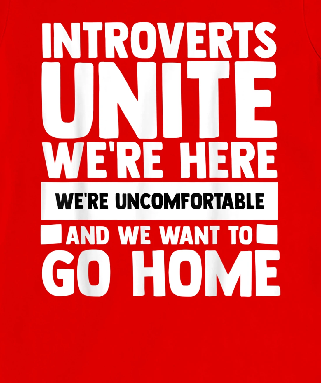 Introverts Unite We're Here Shy Introversion Personality T-Shirt, Women T-Shirt
