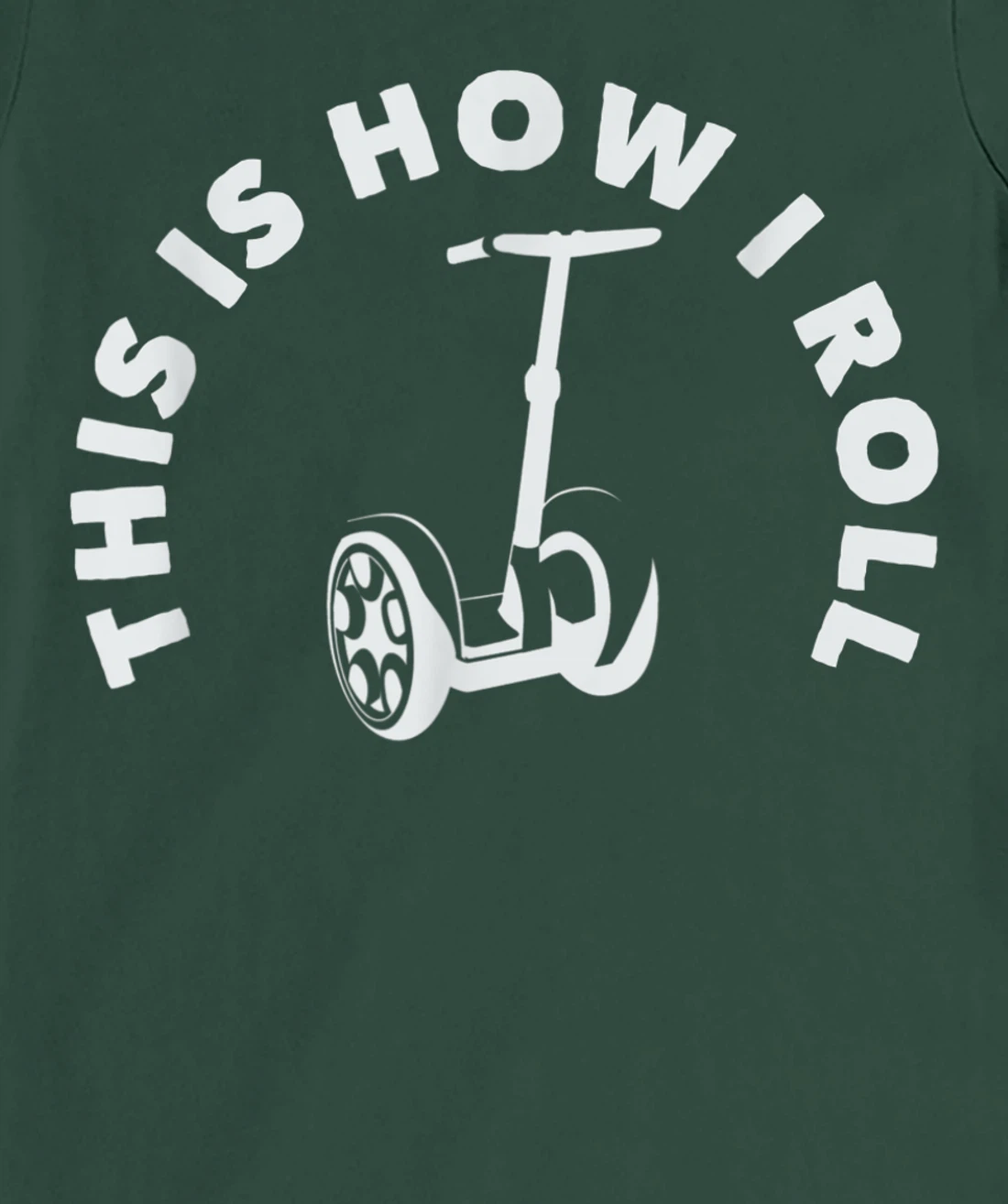 This Is How I Roll Electric Self Scooter Transporter T-Shirt, Women T-Shirt