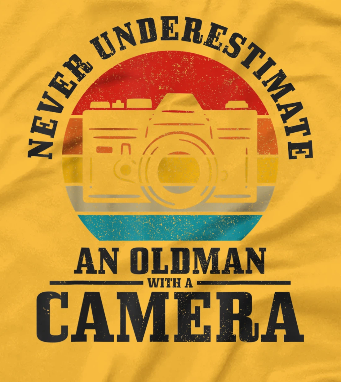 Photographer Never Underestimate An Old Man With A Camera T-Shirt