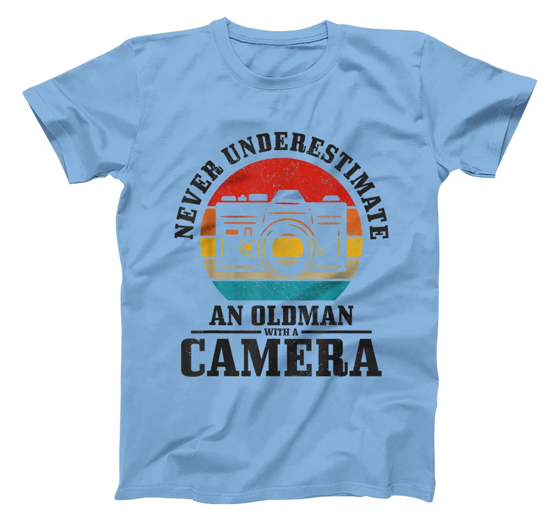 Photographer Never Underestimate An Old Man With A Camera T-Shirt