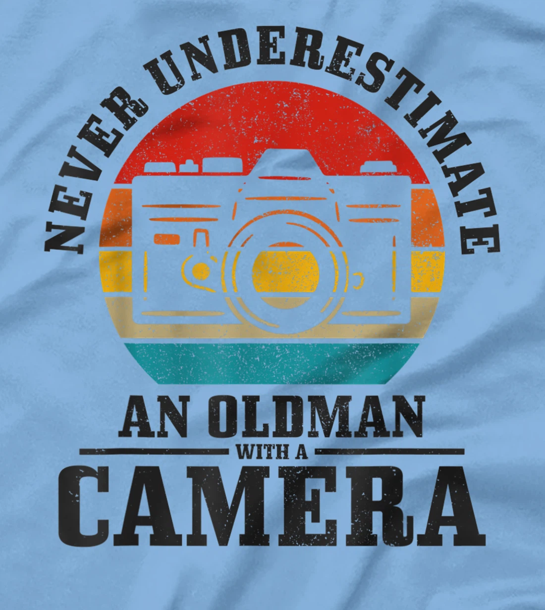 Photographer Never Underestimate An Old Man With A Camera T-Shirt