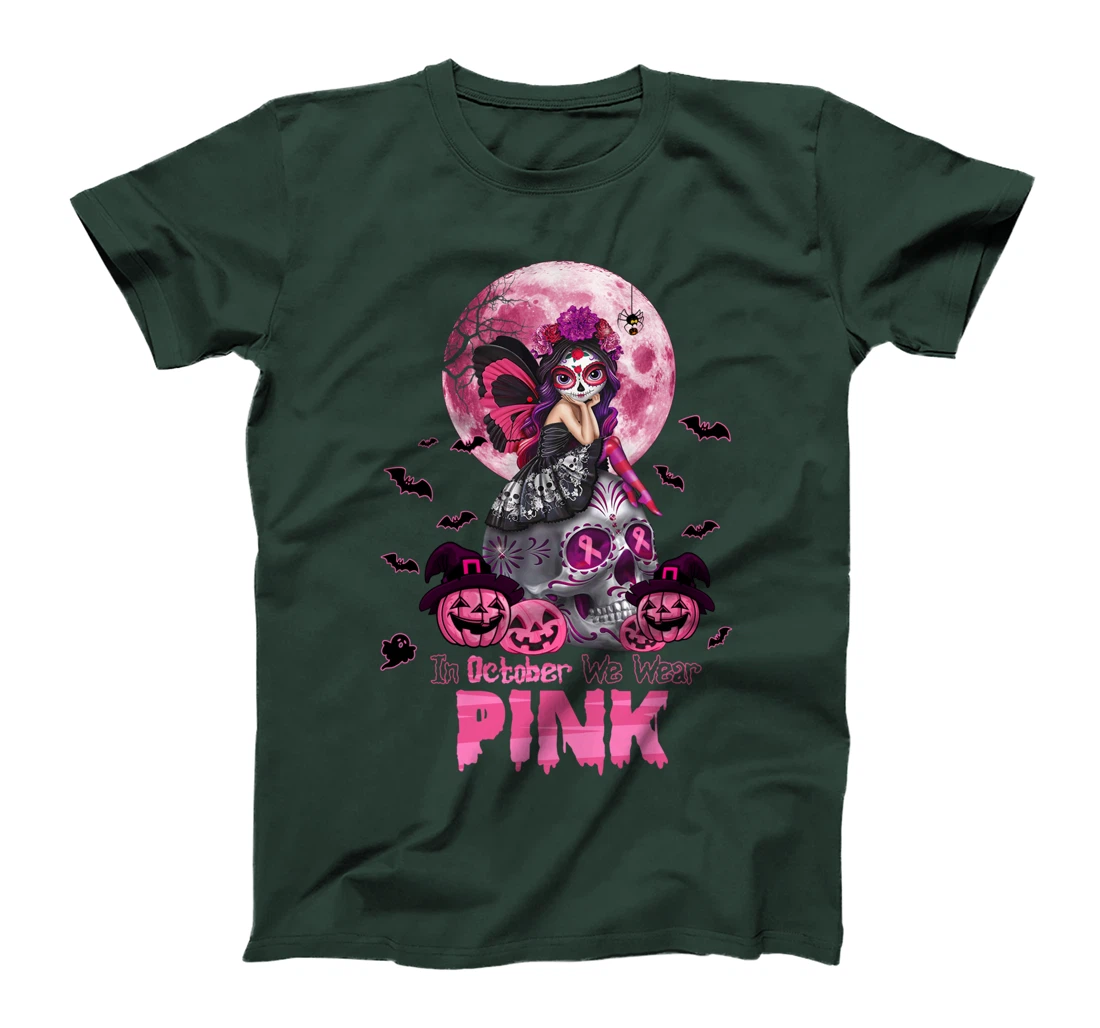 In October we wear pink, sugar skull, breast cancer T-Shirt