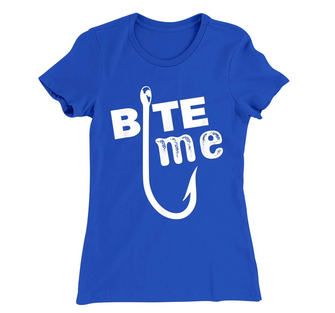 bite me fly fishing bass hook funny fishing T-Shirt, Women T-Shirt