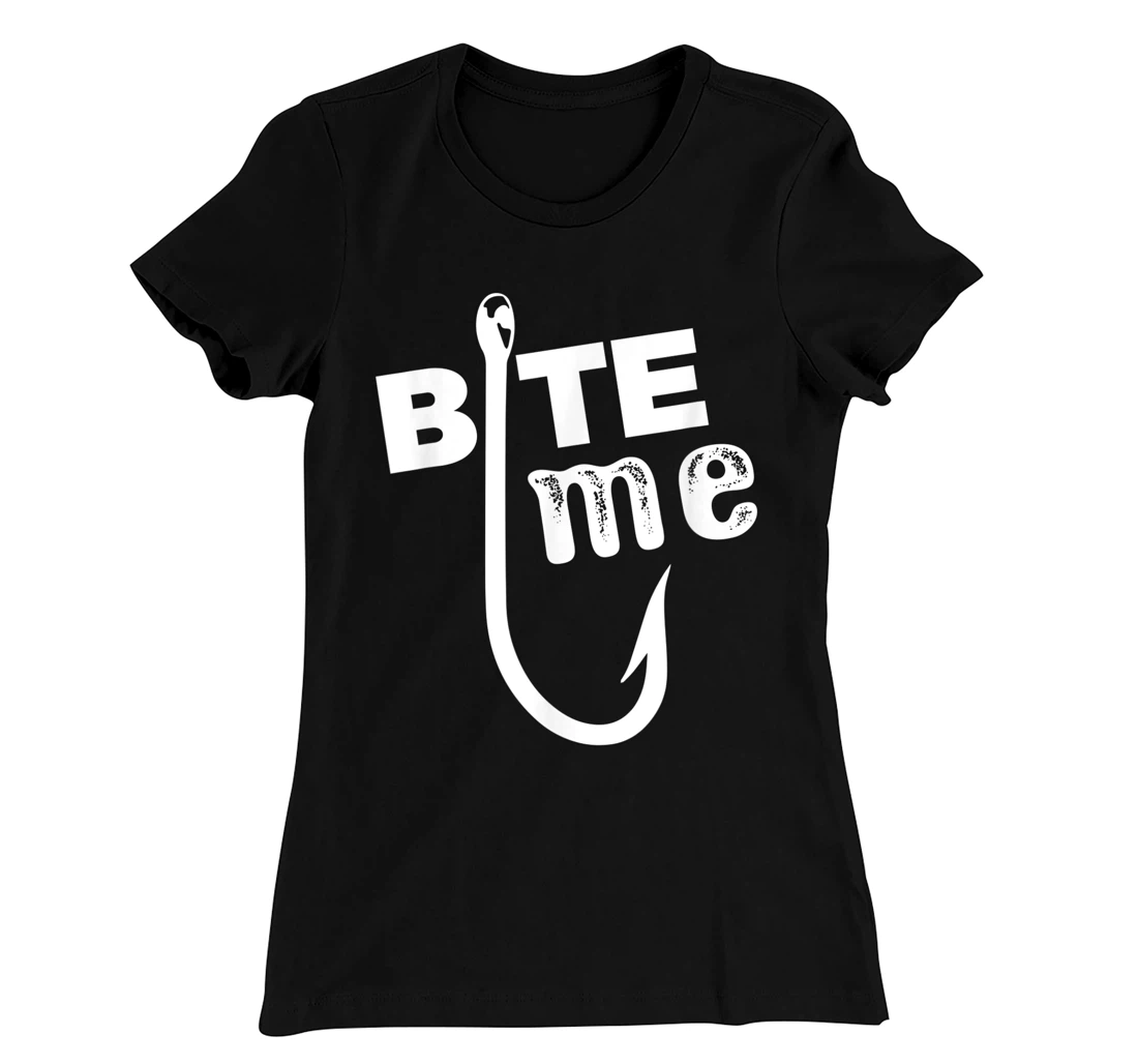 bite me fly fishing bass hook funny fishing T-Shirt, Women T-Shirt