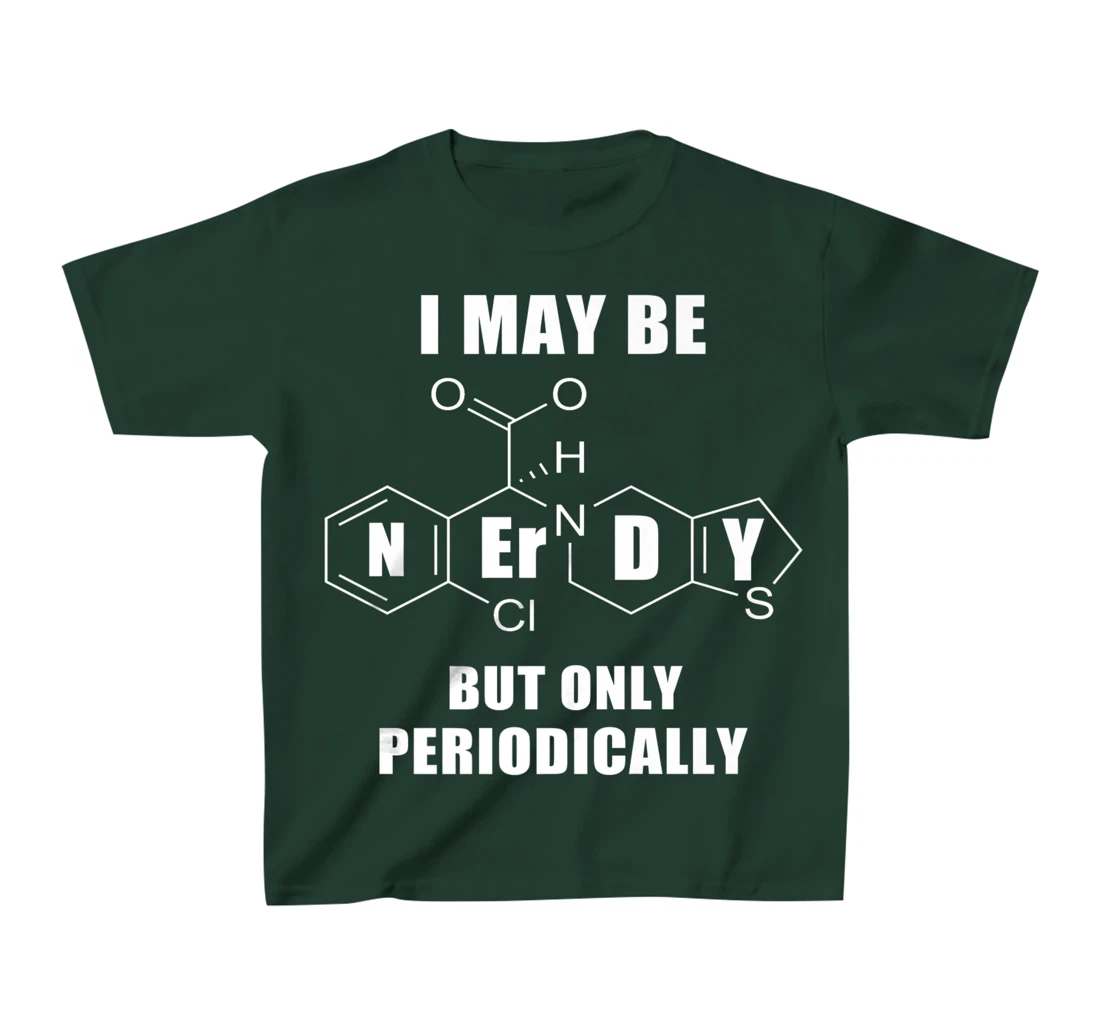 Chemistry Joke T-Shirt, Kid T-Shirt and Women T-Shirt