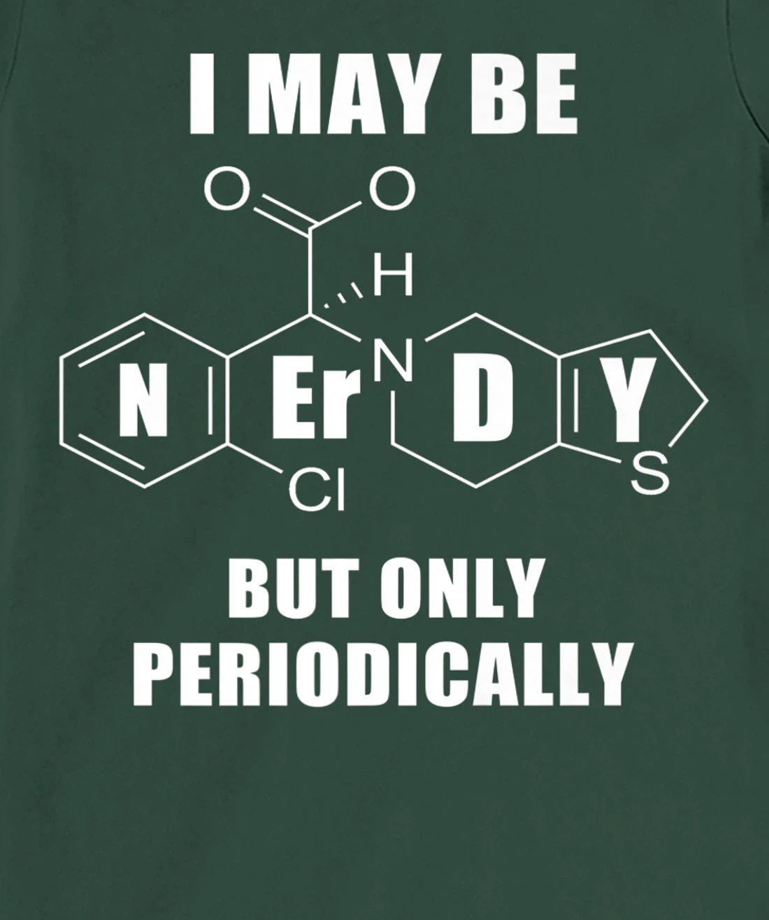 Chemistry Joke T-Shirt, Kid T-Shirt and Women T-Shirt