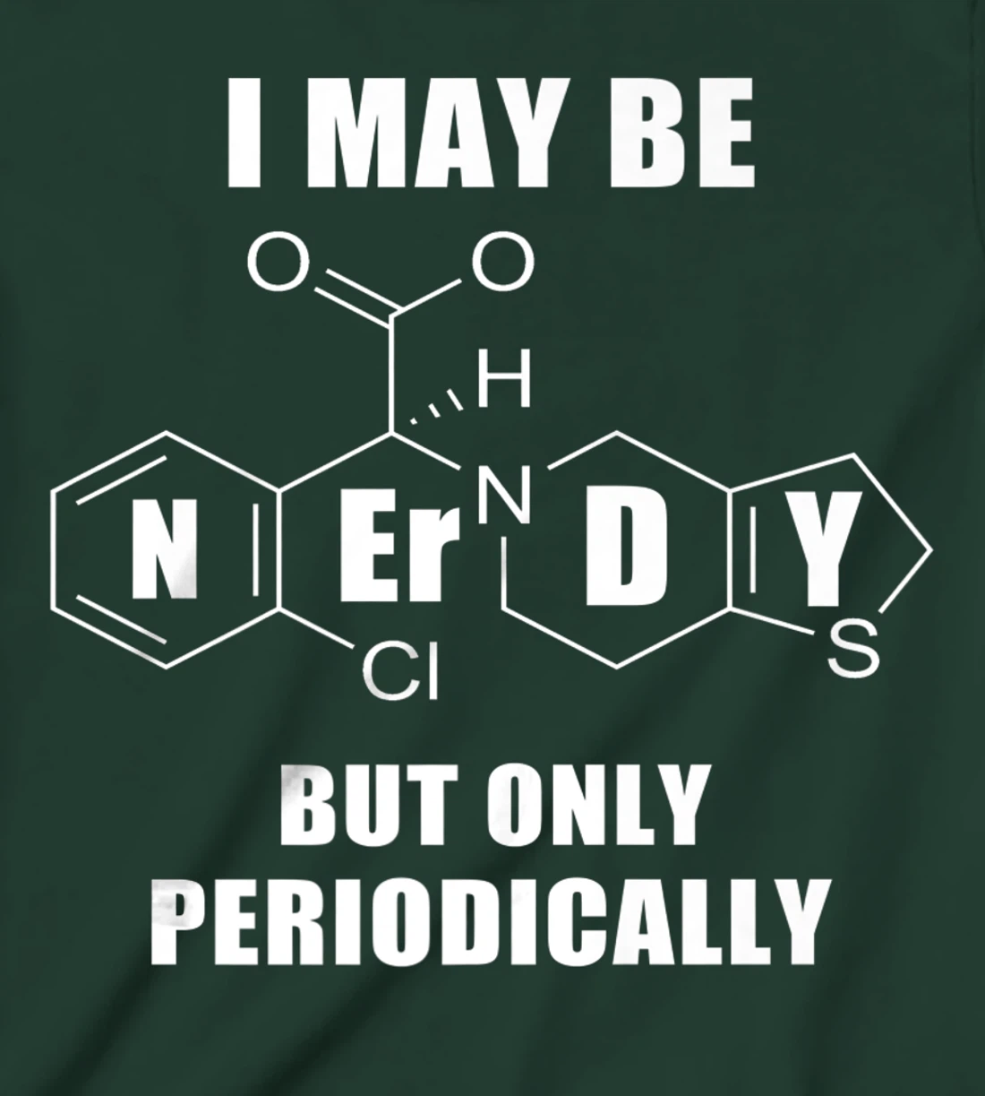 Chemistry Joke T-Shirt, Kid T-Shirt and Women T-Shirt
