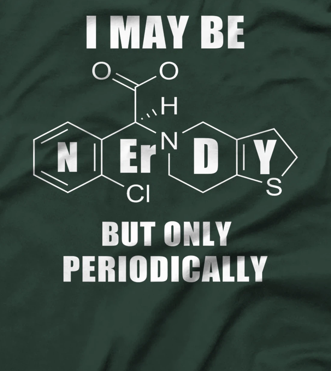 Chemistry Joke T-Shirt, Kid T-Shirt and Women T-Shirt