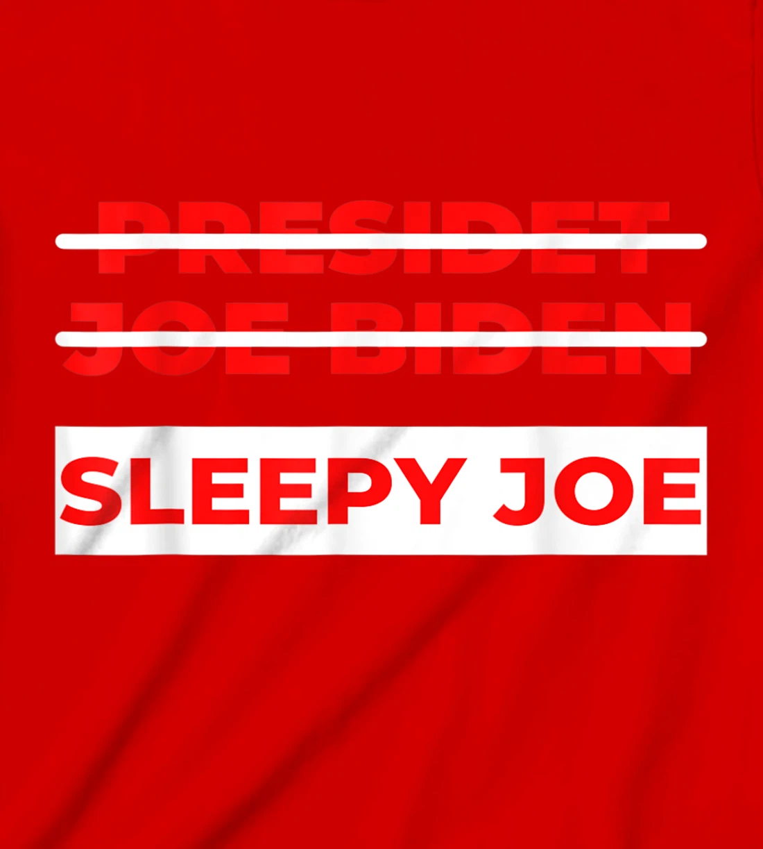 Anti Biden Sleepy Joe Political Not My President T-Shirt, Kid T-Shirt and Women T-Shirt