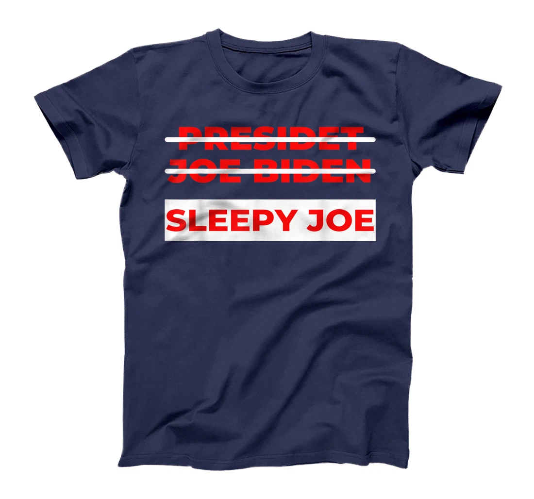 Anti Biden Sleepy Joe Political Not My President T-Shirt, Kid T-Shirt and Women T-Shirt