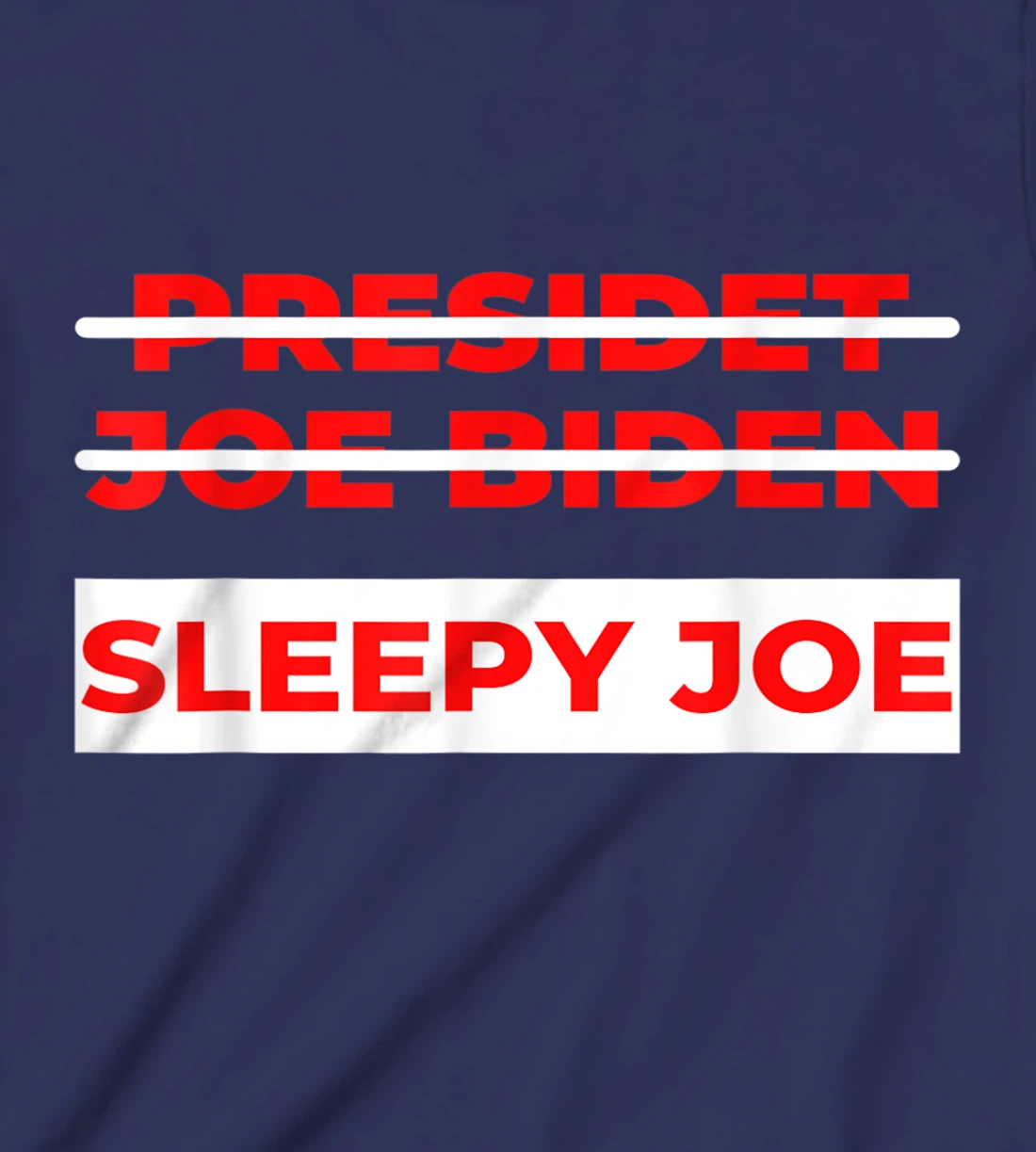 Anti Biden Sleepy Joe Political Not My President T-Shirt, Kid T-Shirt and Women T-Shirt