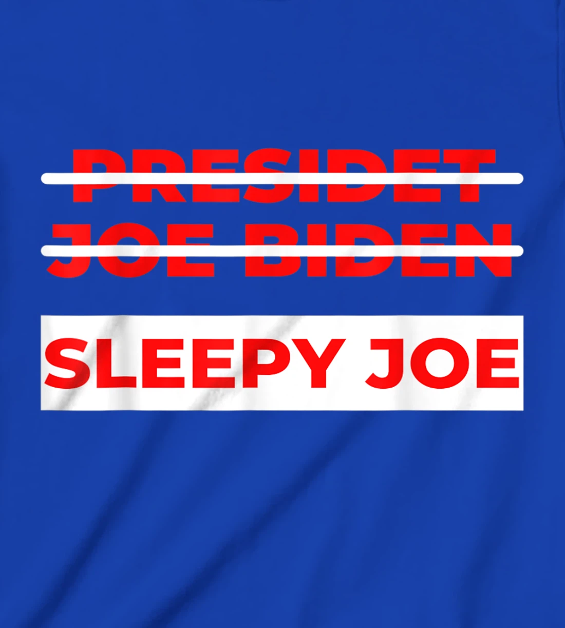 Anti Biden Sleepy Joe Political Not My President T-Shirt, Kid T-Shirt and Women T-Shirt