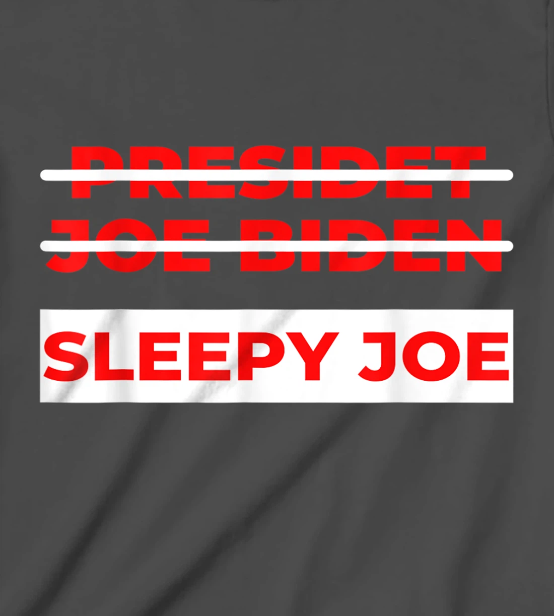 Anti Biden Sleepy Joe Political Not My President T-Shirt, Kid T-Shirt and Women T-Shirt