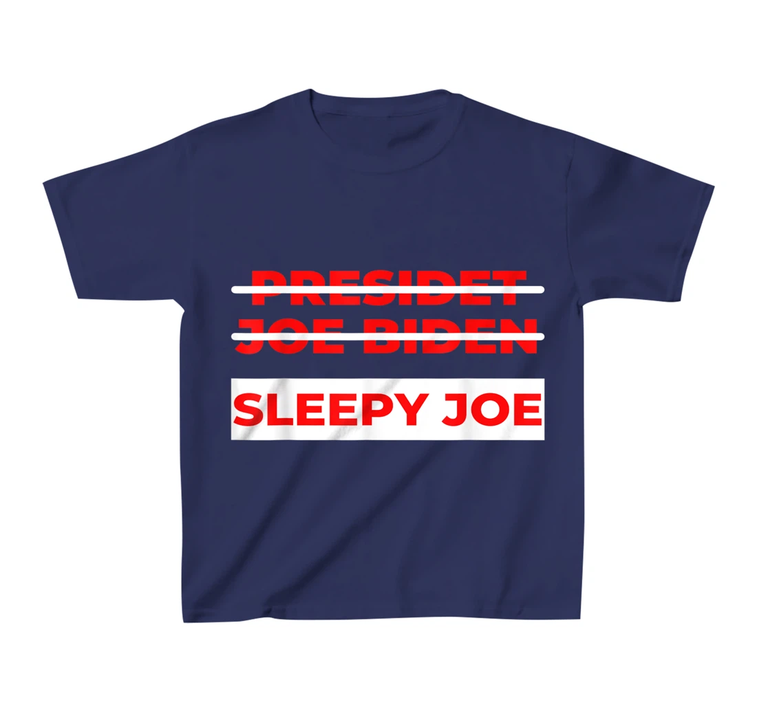 Anti Biden Sleepy Joe Political Not My President T-Shirt, Kid T-Shirt and Women T-Shirt