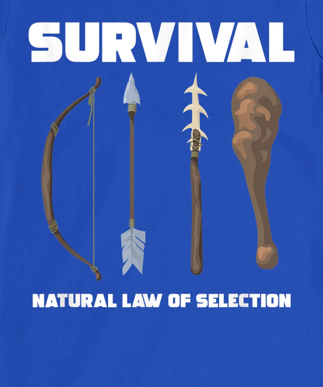 Survival Natural Law Of Selection Forest Bow Arrow Spear T-Shirt, Women T-Shirt