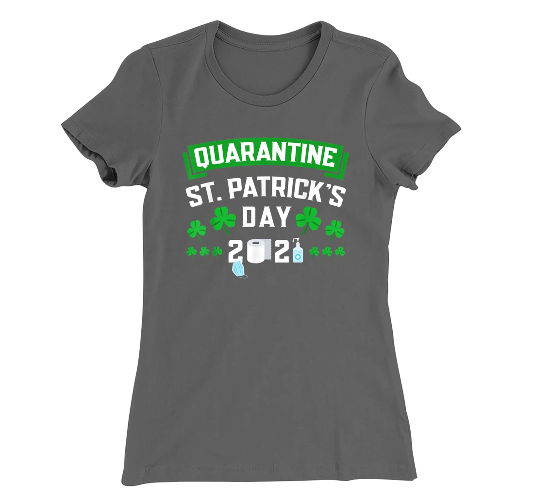 Funny Quarantine St Paddys Day Party T-Shirt, Women T-Shirt