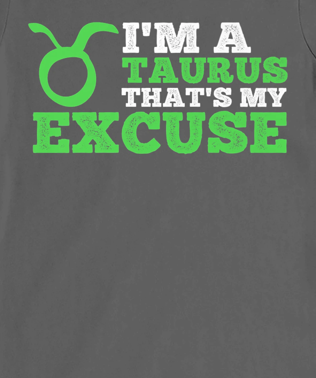 Funny I'm A Taurus That's my Excuse April May T-Shirt, Kid T-Shirt and Women T-Shirt