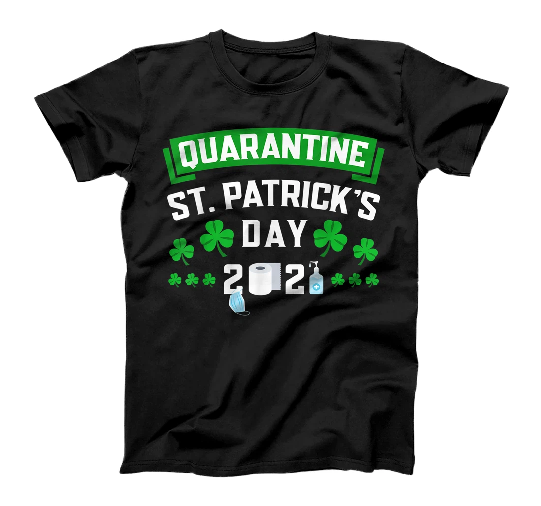 Funny Quarantine St Paddys Day Party T-Shirt, Women T-Shirt