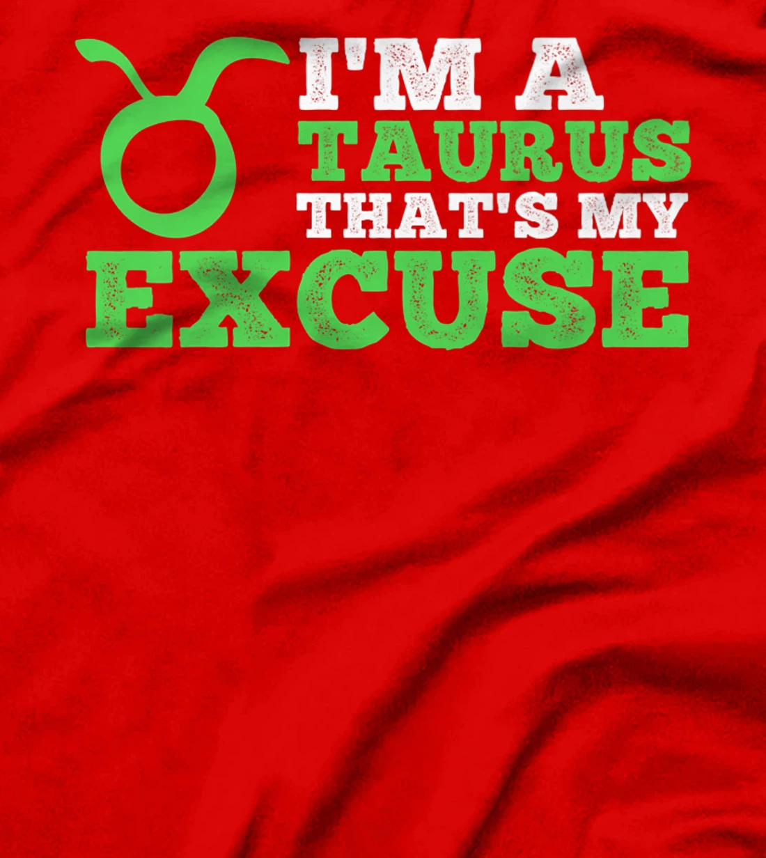 Funny I'm A Taurus That's my Excuse April May T-Shirt, Kid T-Shirt and Women T-Shirt