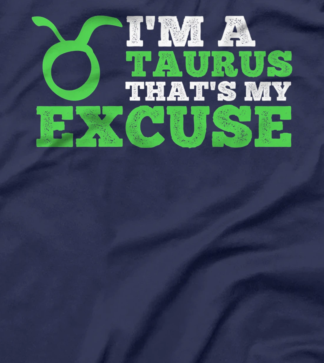 Funny I'm A Taurus That's my Excuse April May T-Shirt, Kid T-Shirt and Women T-Shirt
