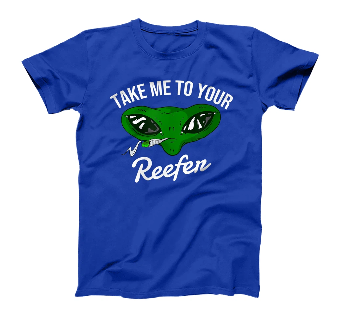 Take me to your reefer | Alien cannabis smoker T-Shirt, Women T-Shirt