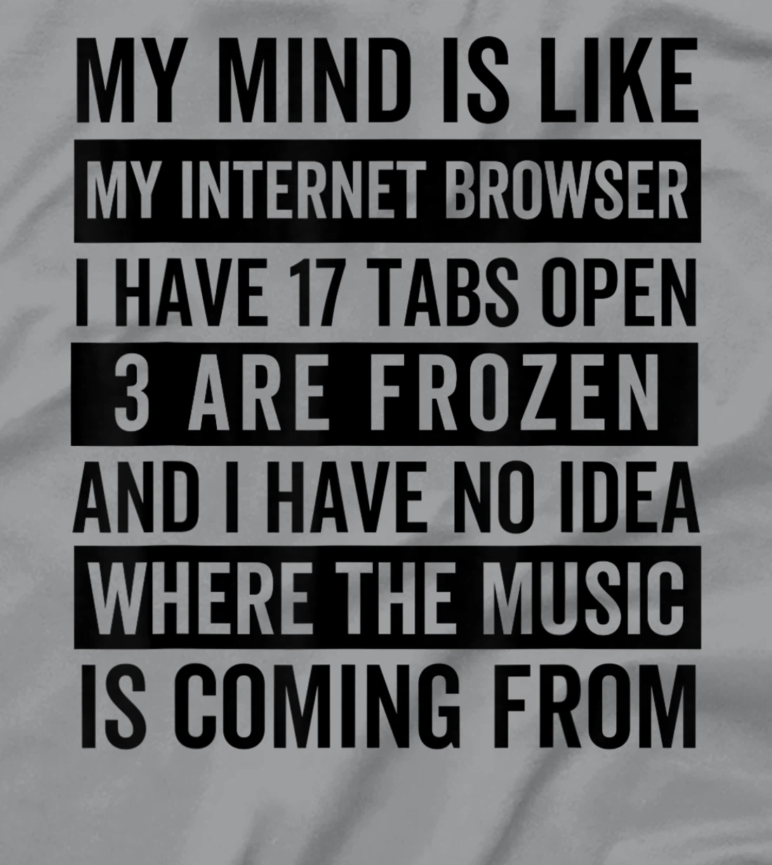 Womens My mind is like my web browser. T-Shirt, Kid T-Shirt and Women T-Shirt