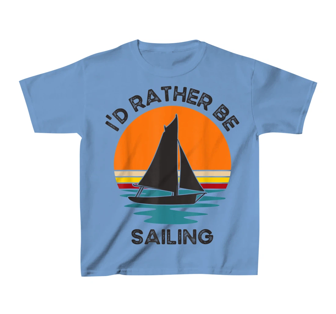 Womens I'd Rather Be Sailing Vintage Retro Sunset Boating T-Shirt, Kid T-Shirt and Women T-Shirt